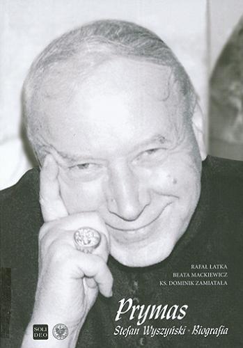 Okładka książki  Prymas Stefan Wyszyński : biografia  3