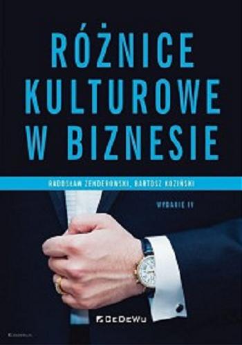 Okładka książki Różnice kulturowe w biznesie / Radosław Zenderowski, Bartosz Koziński.