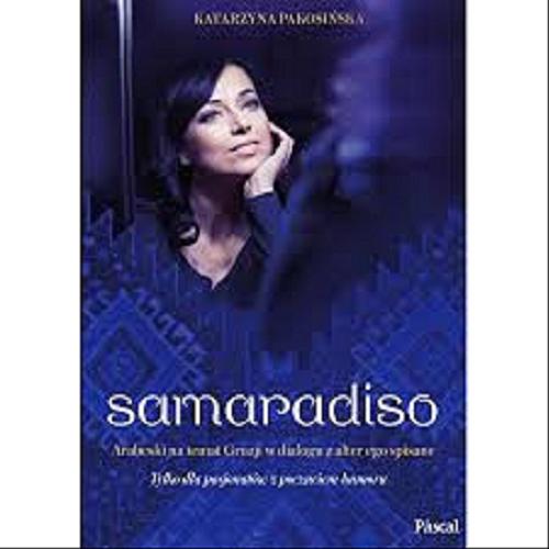 Okładka książki  Samaradiso : arabeski na temat Gruzji w dialogu z alter ego spisane : tylko dla pasjonatów z poczuciem humoru  5