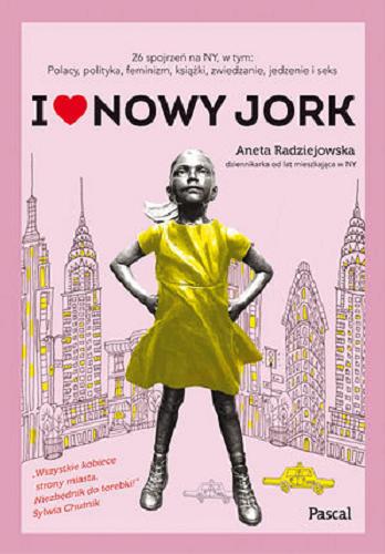 Okładka książki I [love] Nowy Jork / Aneta Radziejowska.