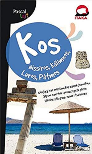 Okładka książki Kos : Níssiros, Kálimnos, Leros, Pátmos / [Wiesława Rusin ; aktualizacja Agata Wójcik].