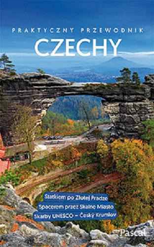 Okładka książki Czechy / Dorota Chmielewska, Michał Mucha, Sławomir Adamczak, Katarzyna Firlej-Adamczak.