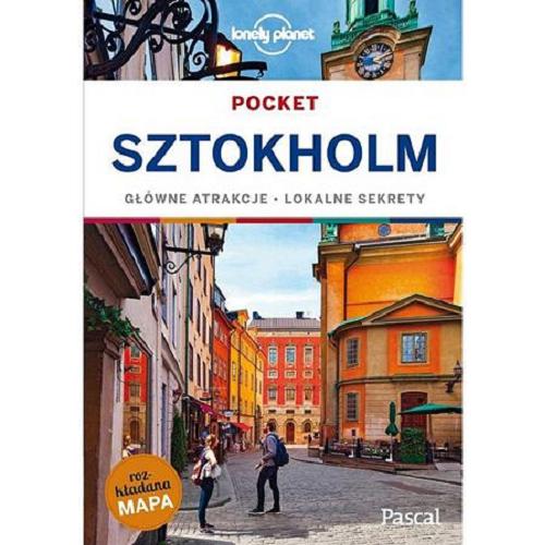 Okładka książki Pocket Sztokholm : główne atrakcje, lokalne sekrety / Charles Rawlings-Way, Becky Ohlsen.
