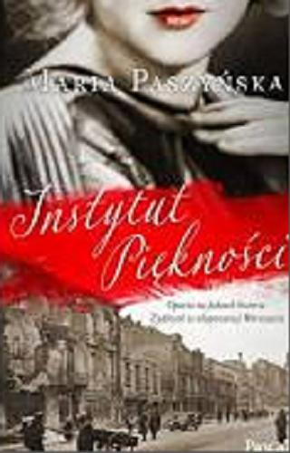 Okładka książki Instytut Piękności / Maria Paszyńska.