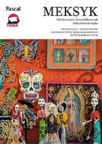 Okładka książki Meksyk / Ola Synowiec, Iwona Klemczak, Zofia Siewak-Sojka.