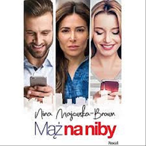 Okładka książki Mąż na niby / Nina Majewska-Brown.