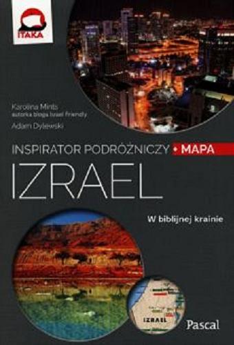 Okładka książki Izrael / Adam Dylewski, Karolina Mints, Karolina van Ede-Tzenvirt.