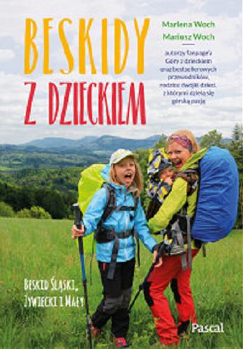 Okładka książki Beskidy z dzieckiem / Marlena Woch, Mariusz Woch.