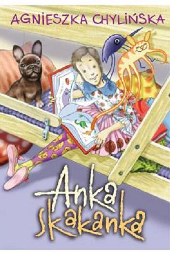 Okładka książki Anka Skakanka / Agnieszka Chylińska ; [ilustracje Suren Vardanian].