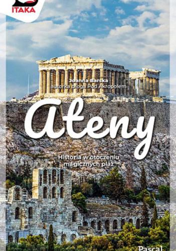 Okładka książki  Ateny : historia w otoczeniu magicznych plaż  1