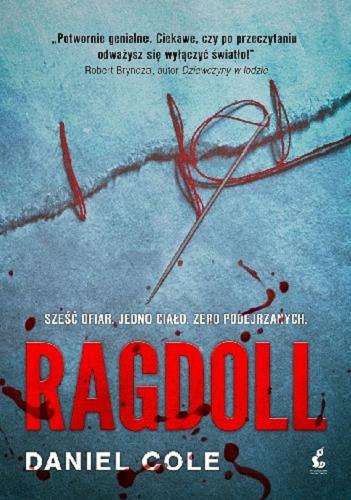 Okładka książki Ragdoll / Daniel Cole ; z języka angielskiego przełożył Zbigniew Kościuk.