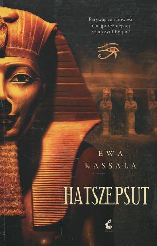 Okładka książki Hatszepsut / Ewa Kassala.