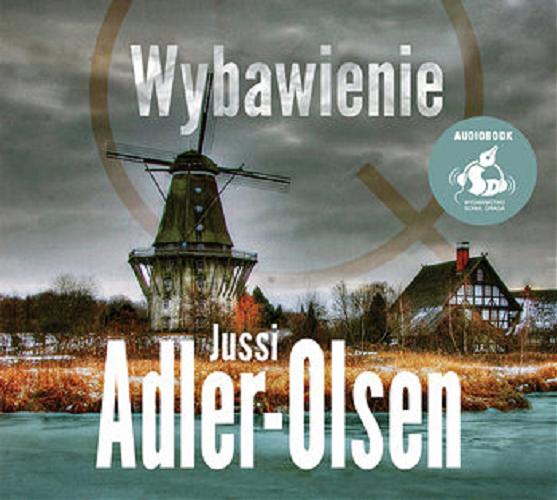 Okładka książki Wybawienie / Jussi Adler-Olsen ; [z języka duńskiego przełożyła Joanna Cymbrykiewicz].