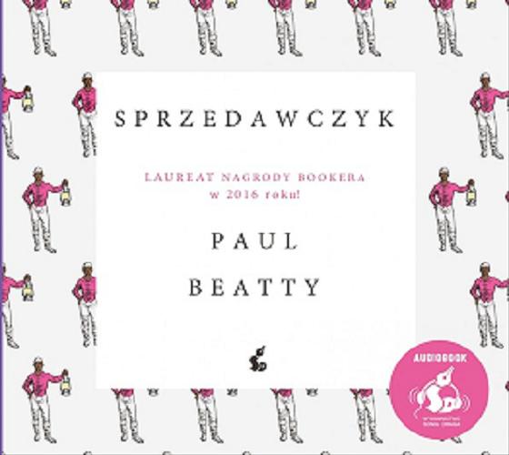 Okładka książki Sprzedawczyk [Dokument dźwiękowy] / Paul Beatty ; [Polish translation by Piotr Tarczyński].