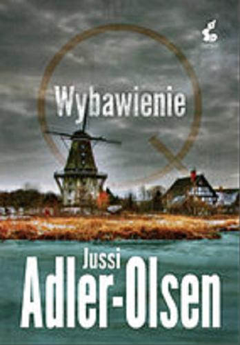 Okładka książki Wybawienie [E-book] / Jussi Adler-Olsen ; z języka duńskiego przełożyła Joanna Cymbrykiewicz.