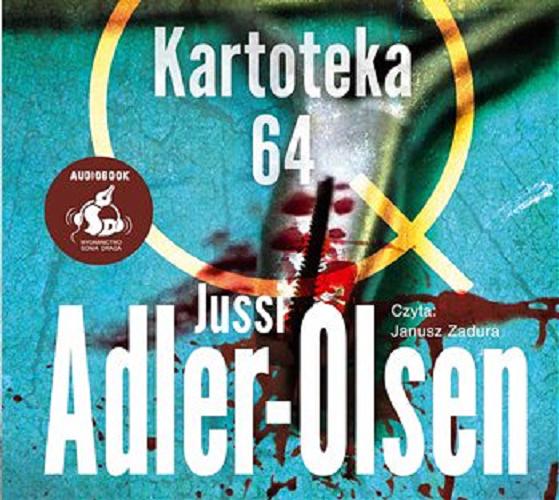 Okładka książki Kartoteka 64 [E-audiobook] / Jussi Adler-Olsen ; z języka duńskiego przełożyła Joanna Cymbrykiewicz.