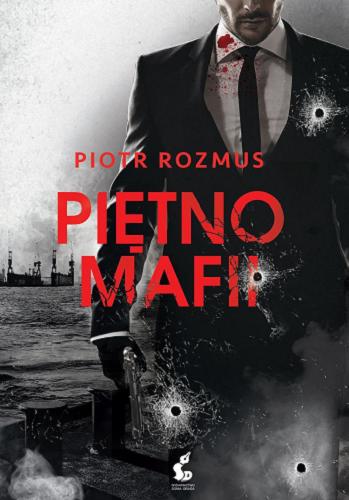 Okładka książki Piętno mafii / Piotr Rozmus.