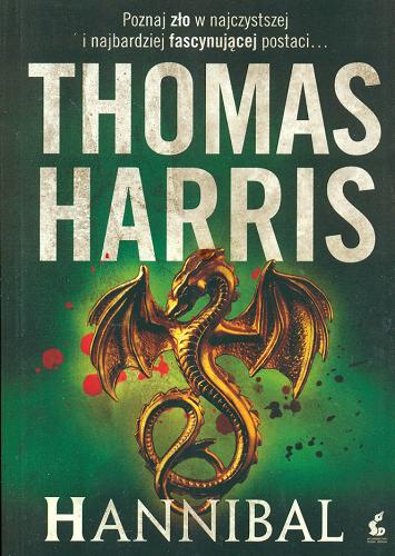 Okładka książki Hannibal / Thomas Harris ; z języka angielskiego przełożył Jerzy Kozłowski.
