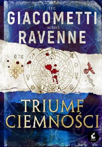 Okładka książki Triumf ciemności / Éric Giacometti, Jaques Ravenne ; z języka francuskiego przełożyła Krystyna Szeżyńska-Maćkowiak.