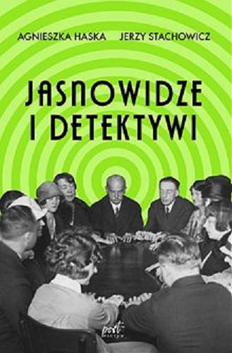 Okładka książki Jasnowidze i detektywi / Agnieszka Haska, Jerzy Stachowicz.