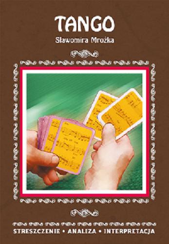 Okładka książki Tango Sławomira Mrożka / [opracowanie Monika Matella-Pyrek].