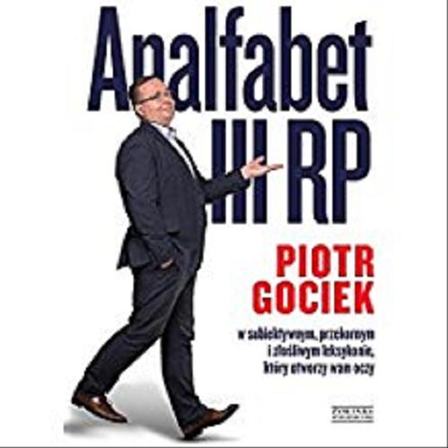 Okładka książki Analfabet III RP / Piotr Gociek.