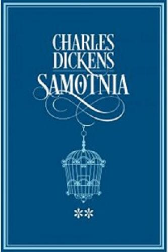 Okładka książki Samotnia. Tom 2 / Charles Dickens ; tłumaczył Tadeusz Jan Dehnel ; z ilustracjami H. K. Browna.