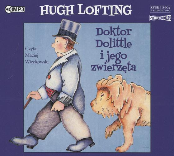Okładka książki Doktor Dolittle i jego zwierzęta / [Książka mówiona] / Hugh Lofting ; przekład Beata Adamczyk.