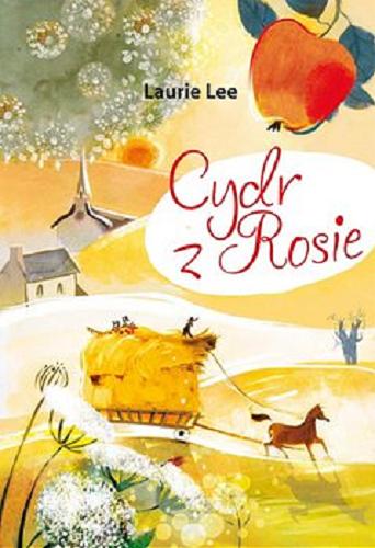 Okładka książki Cydr z Rosie [E-book] / Laurie Lee ; ilustrował John Ward ; tłumaczył Jerzy Łoziński.