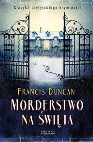 Okładka książki Morderstwo na święta / Francis Duncan ; przełożył Tomasz Bieroń.