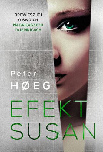Okładka książki Efekt Susan / Peter H?eg ; przekład Elżbieta Frątczak-Nowotny.