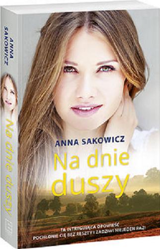 Okładka książki Na dnie duszy [E-book] / Anna Sakowicz.