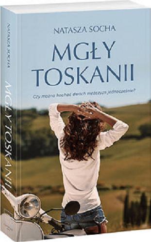 Okładka książki Mgły Toskanii [E-book] / Natasza Socha.