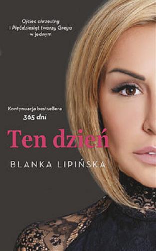 Okładka książki Ten dzień [E-book] / Blanka Lipińska.