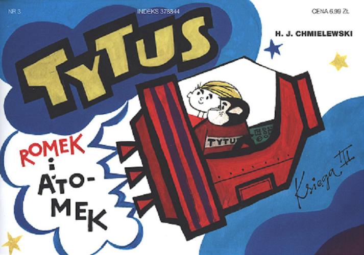 Okładka książki Tytus, Romek i A`Tomek. Ks. 3 / Henryk Jerzy Chmielewski.