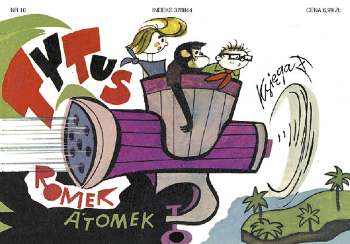 Okładka książki Tytus, Romek i A`Tomek. Ks. 10, Ochrona przyrody / H. J. Chmielewski ; tekst i rysunki Papcio Chmiel.
