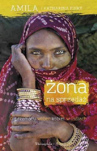 Okładka książki Żona na sprzedaż / Amila i Katharina Finke ; przełożył Bartosz Nowacki.