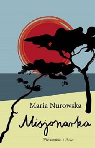 Okładka książki Misjonarka / Maria Nurowska.