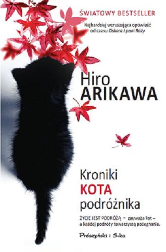 Okładka książki Kroniki kota podróżnika / Hiro Arikawa ; przełożyła Anna Horikoshi.