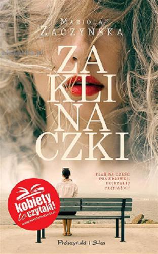 Okładka książki Zaklinaczki / Mariola Zaczyńska