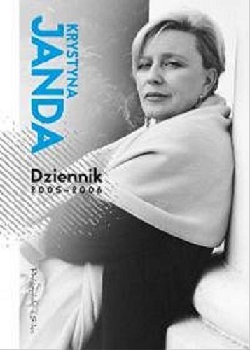 Okładka książki Dziennik 2005-2006 / Krystyna Janda.
