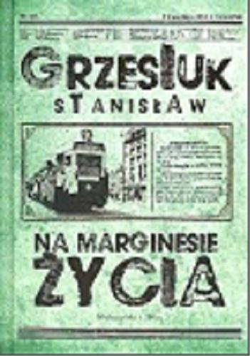 Okładka książki Na marginesie życia / Grzesiuk Stanisław.