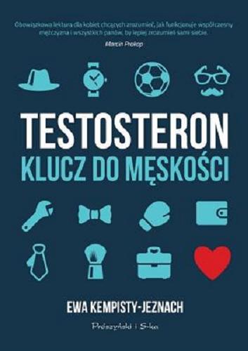 Okładka książki  Testosteron : klucz do męskości  4