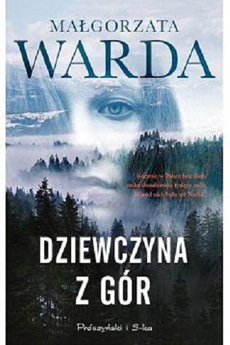 Okładka książki Dziewczyna z gór / Małgorzata Warda.