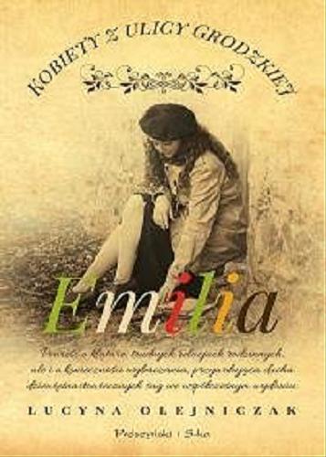 Okładka książki Emilia / Lucyna Olejniczak.