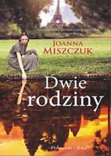 Okładka książki Dwie rodziny / Joanna Miszczuk.