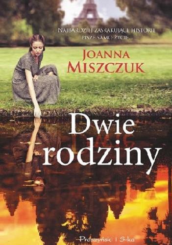Okładka książki Dwie rodziny [E-book] / Joanna Miszczuk.