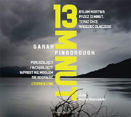 Okładka książki 13 minut [Dokument dźwiękowy] / Sarah Pinborough ; przełożyła Maciejka Mazan.