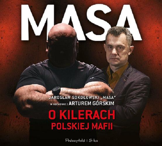 Okładka książki Masa [Dokument dźwiękowy] / o kilerach polskiej mafii/ Jarosław Sokołowski 