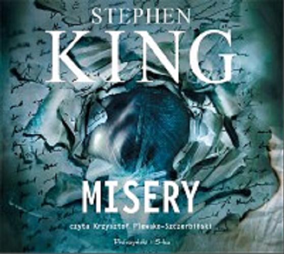 Okładka książki Misery [Dokument dźwiękowy] / Stephen King ; [przełożył Robert P. Lipski].